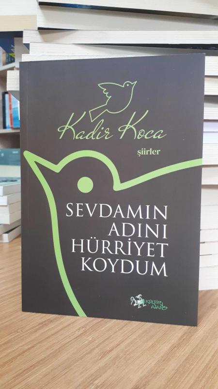 Sevdamın Adını Hürriyet Koydum