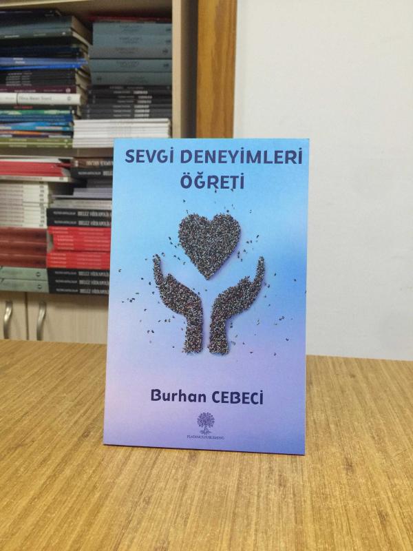 Sevgi Deneyimleri Öğreti - Burhan Cebeci