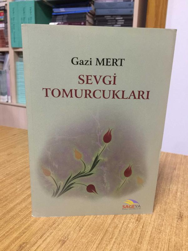 Sevgi Tomurcukları - Gazi Mert