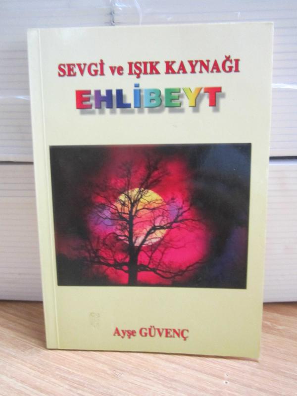 Sevgi ve Işık Kaynağı Ehlibeyt