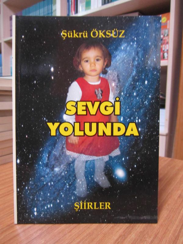 Sevgi Yolunda - Şükrü Öksüz