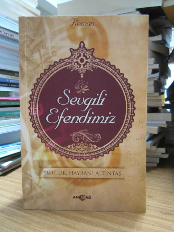 Sevgili Efendimiz - Hayrani Altıntaş (İmzalı)