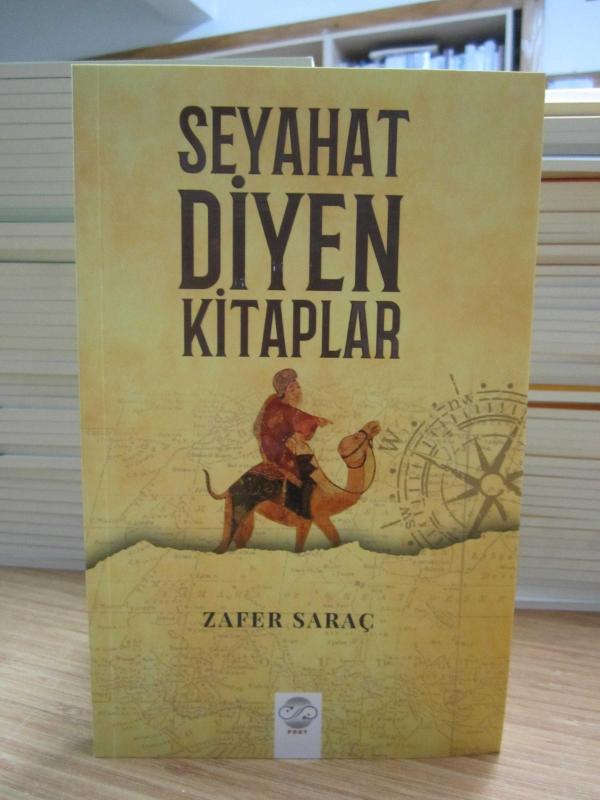 Seyahat Diyen Kitaplar - Zafer Saraç