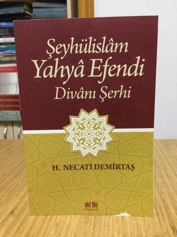 Şeyhülislam Yahya Efendi Divanı Şerhi