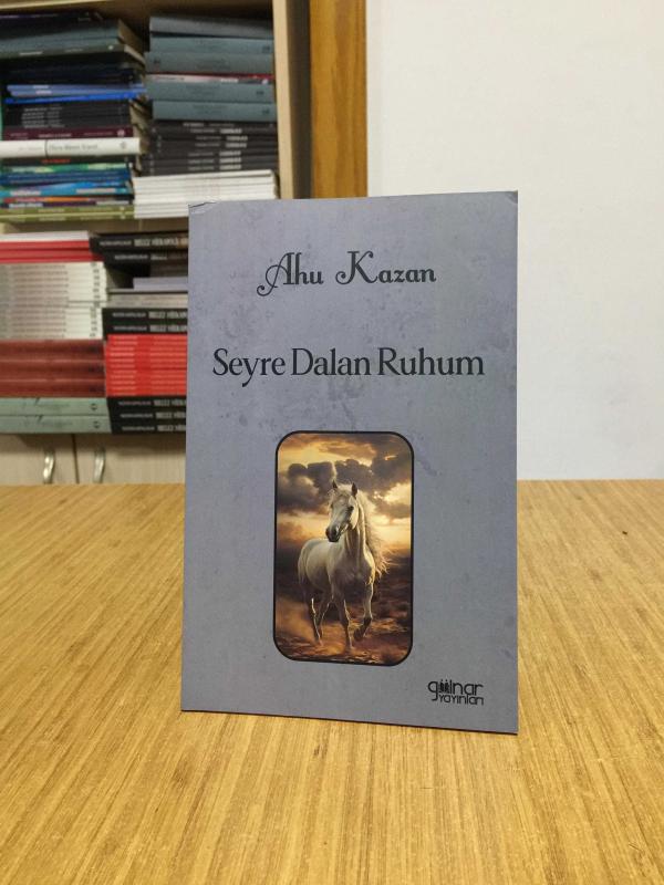 Seyre Dalan Ruhum - Ahu Kazan