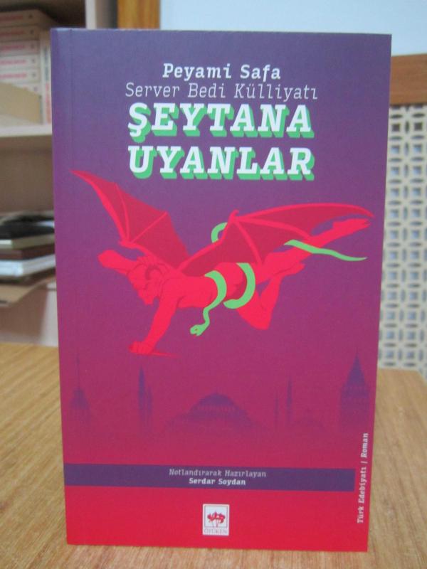 Şeytana Uyanlar - Peyami Safa / Server Bedi Külliyatı