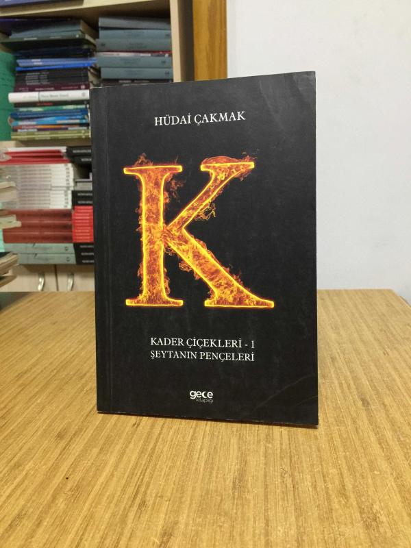 Şeytanın Pençeleri Kader Çiçekleri 1 - Hüdai Çakmak