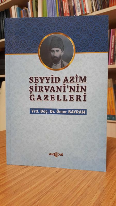 Seyyid Azim Şirvani'nin Gazelleri