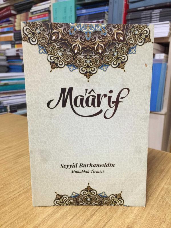 Seyyid Burhaneddin Muhakkık-ı Tirmizi Maarif