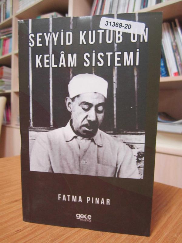 Seyyid Kutub'un Kelam Sistemi