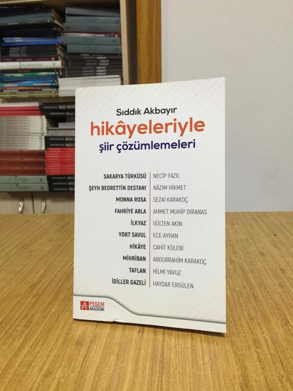 Sıddık Akbayır Hikayeleriyle Şiir Çözümlemeleri