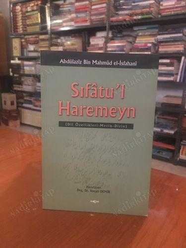 Sıfatu'l Haremeyn Dil Özellikleri -Metin-Dizin (Abdülaziz bin Mahmud el-İsfahani)