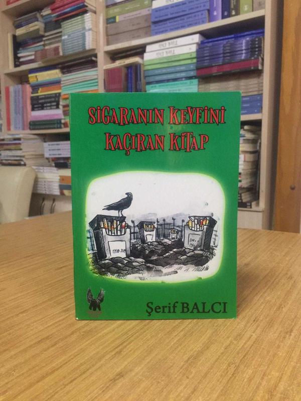 Sigaranın Keyfini Kaçıran Kitap - Şerif Balcı