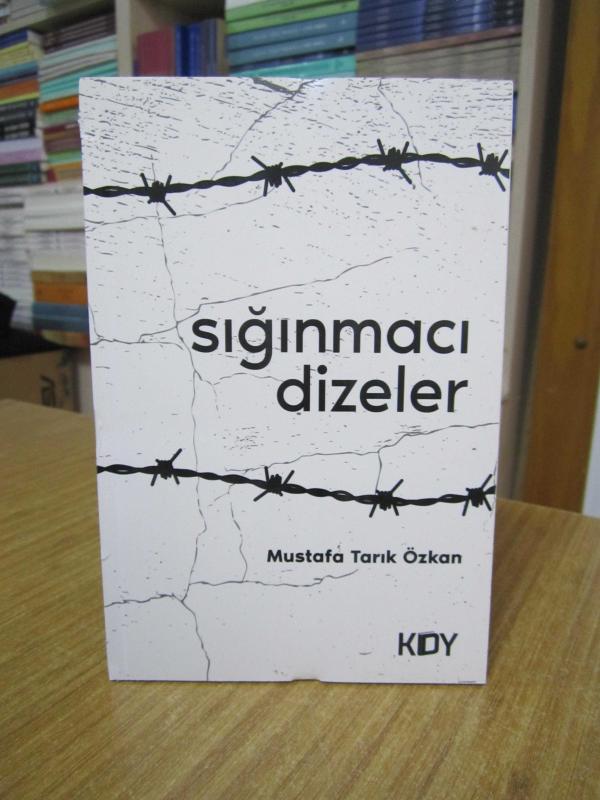 Sığınmacı Dizeler - Mustafa Tarık Özkan