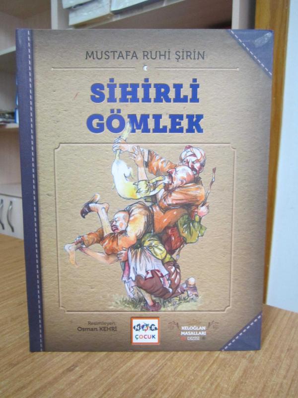 Sihirli Gömlek - Mustafa Ruhi Şirin / Keloğlan Masalları Dizisi [Karton Kapak]