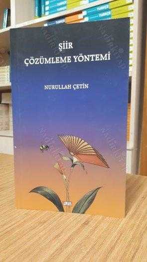 Şiir Çözümleme Yöntemi - Nurullah Çetin (12. Baskı)