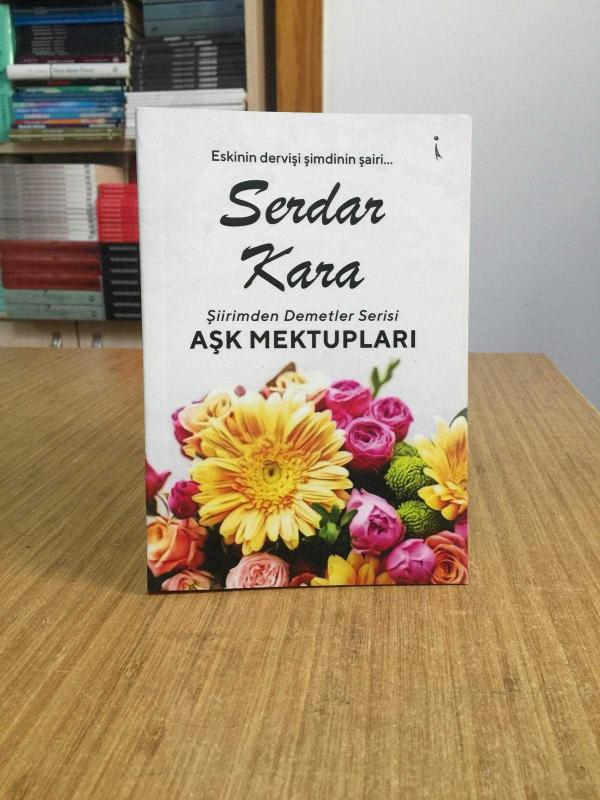 Şiirimden Demetler Serisi Aşk Mektupları - Serdar Kara
