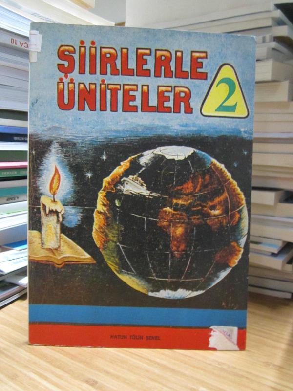 Şiirlerle Üniteler 2 - Hatun Tülin Şenel