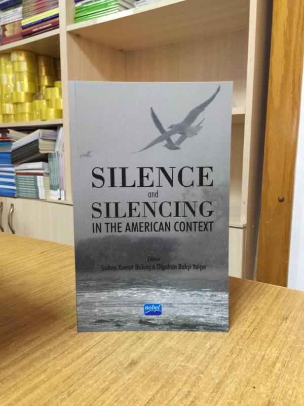 Silence and Silencing In the American Context