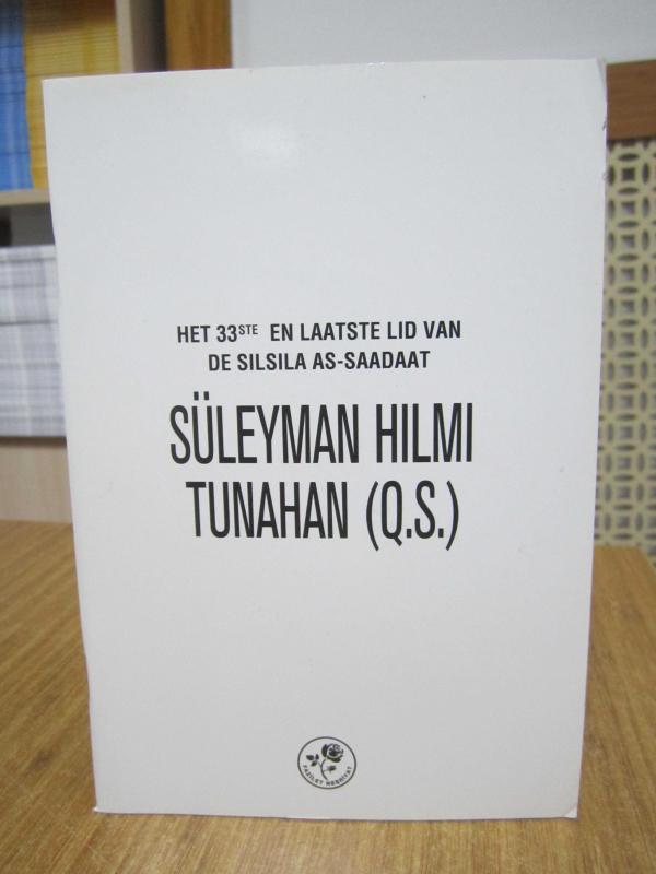 Silsile-i Sadat'ın 33. ve Son Halkası Süleyman Hilmi Tunahan (K.S.) [Hollandaca]