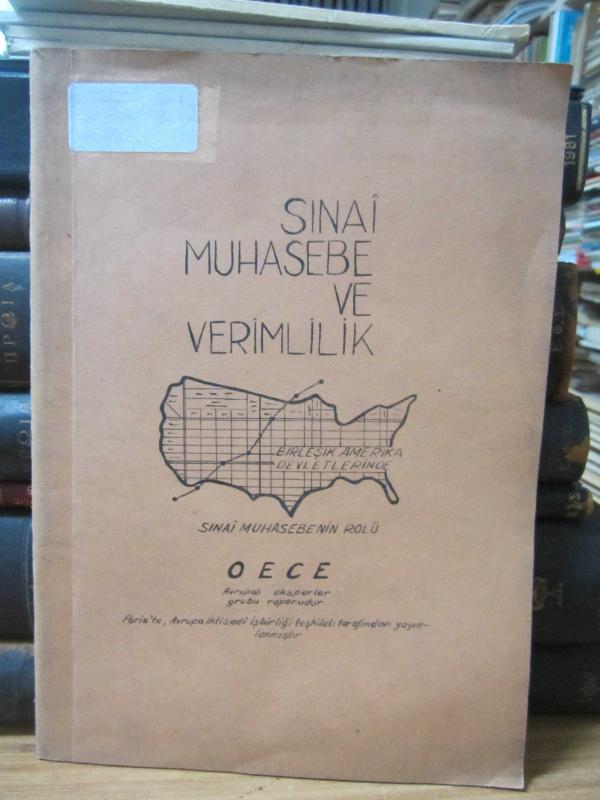 Sınai Muhasebe ve Verimlilik - Sınai Muhasebenin Rolü - OECE Avrupalı Eksperler Grubu Raporudur