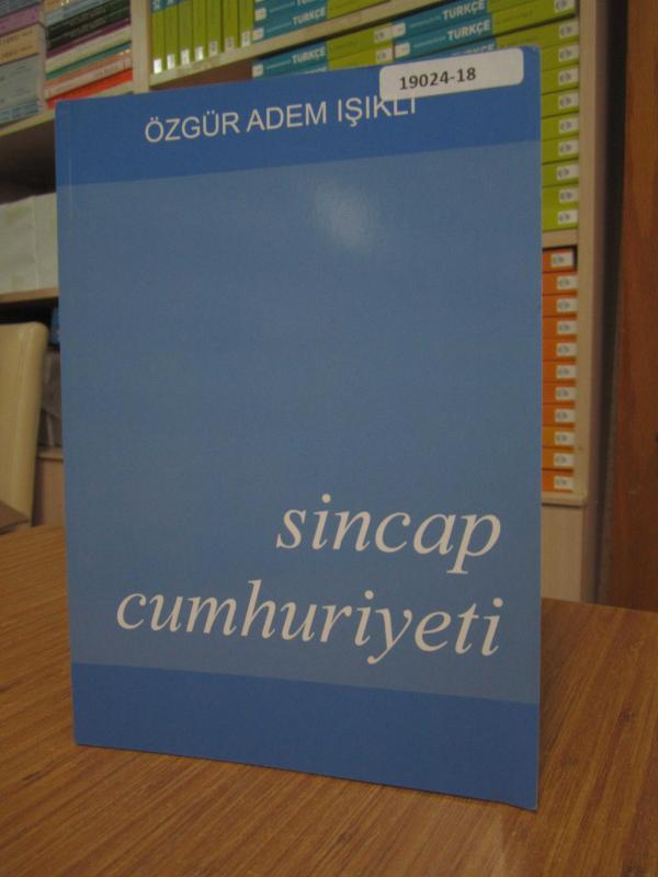 Sincap Cumhuriyeti - Özgür Adem Işıklı