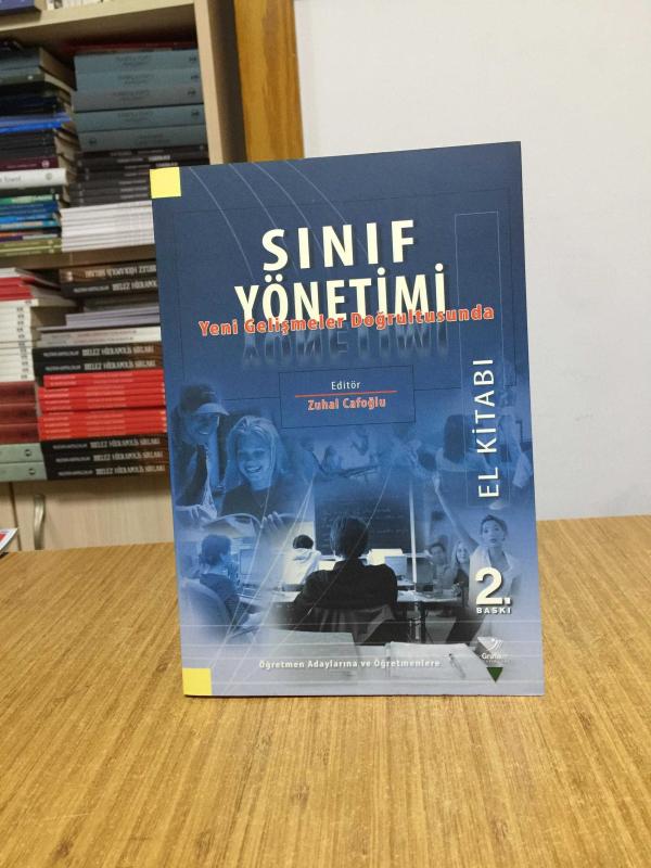 SINIF YÖNETİMİ Yeni Gelişmeler Doğrultusunda - Editör: Zuhal Cafoğlu [2.Baskı]