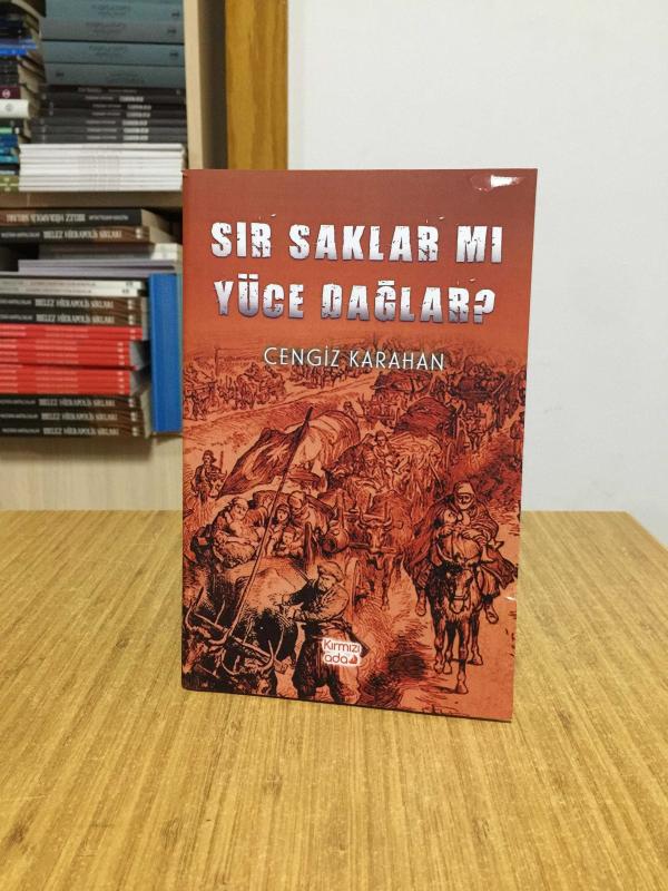 Sır Saklar Mı Yüce Dağlar ? - Cengiz Karahan
