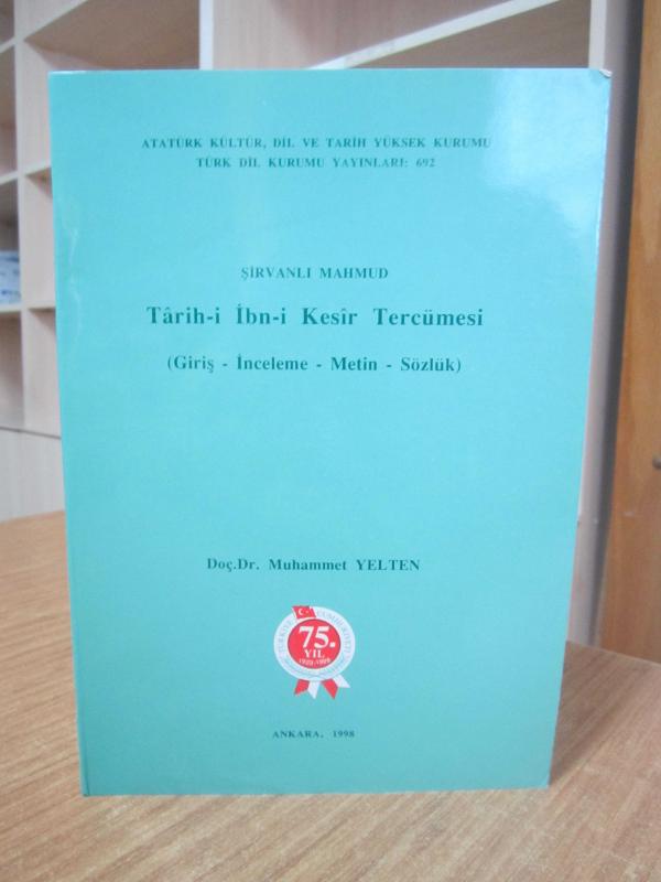 Şirvanlı Mahmud - Tarih-i İbn-i Kesir Tercümesi Giriş - İnceleme - Metin - Sözlük