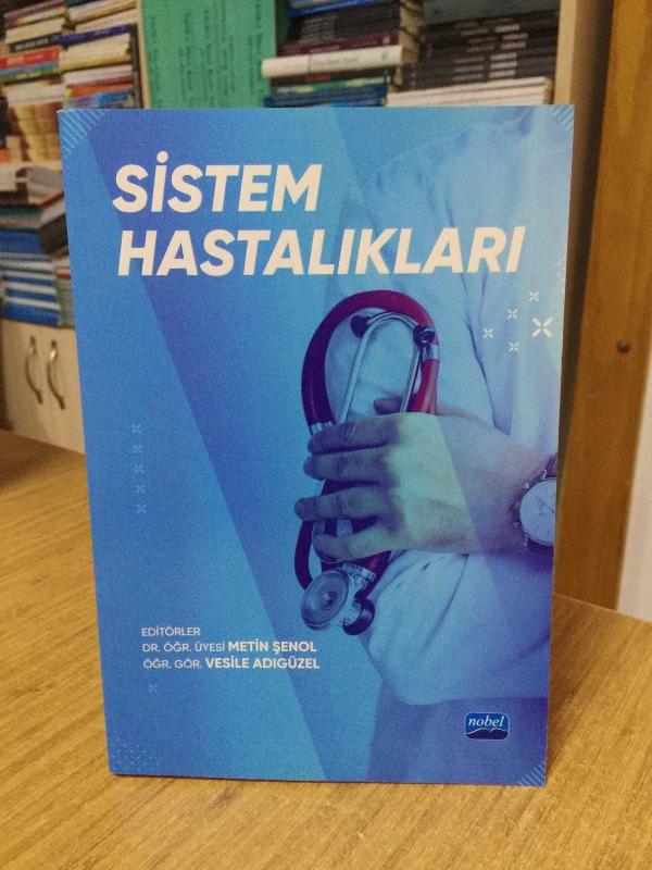 Sistem Hastalıkları - Editörler: Metin Şenol & Vesile Adıgüzel