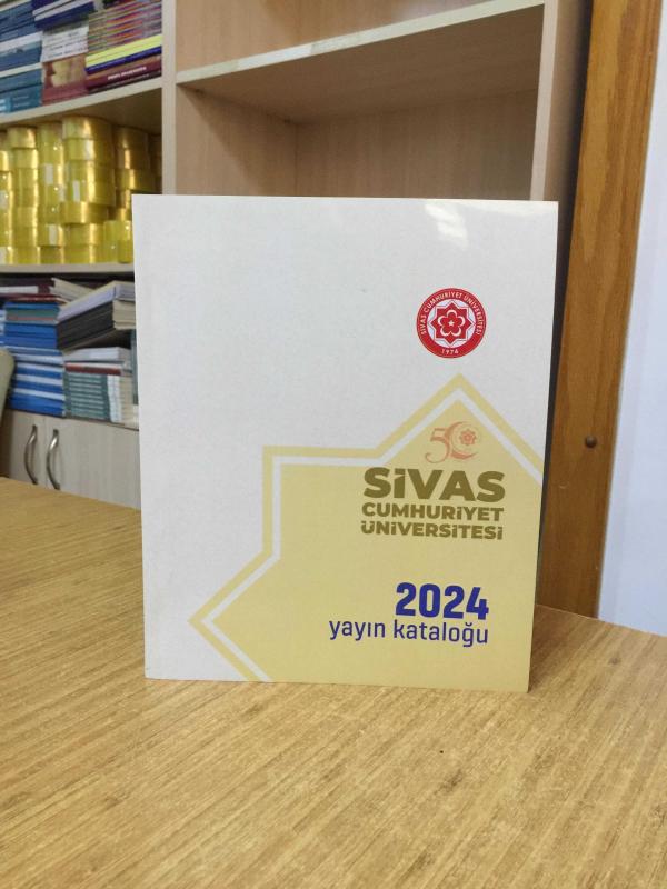 Sivas Cumhuriyet Üniversitesi 2024 Yayın Kataloğu