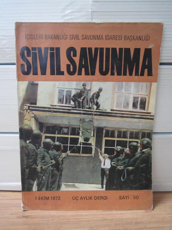 Sivil Savunma Dergisi - Sayı 50 - 1 Ekim 1972 - İçişleri Bakanlığı Sivil Savunma İdaresi Başkanlığı