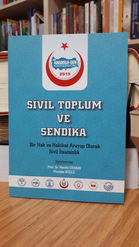 Sivil Toplum ve Sendika - Anadolu-Sen Konfederasyonu