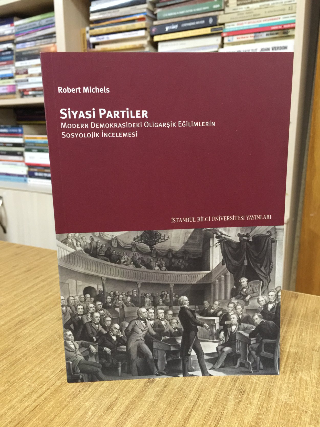 Siyasi Partiler Modern Demokrasideki Oligarşik Eğilimlerin Sosyolojik İncelemesi 