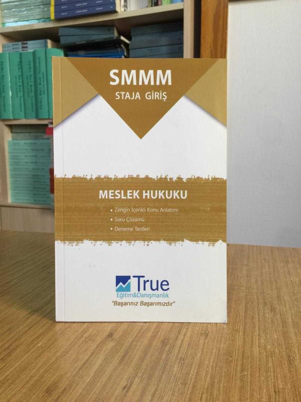 SMMM Staja Giriş MESLEK HUKUKU / TRUE Eğitim & Danışmanlık