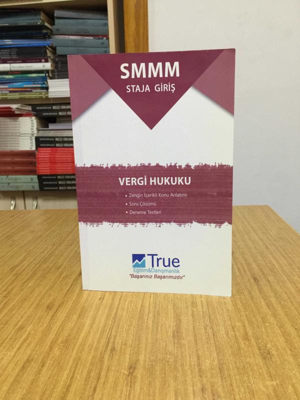 SMMM Staja Giriş VERGİ HUKUKU / TRUE Eğitim & Danışmanlık