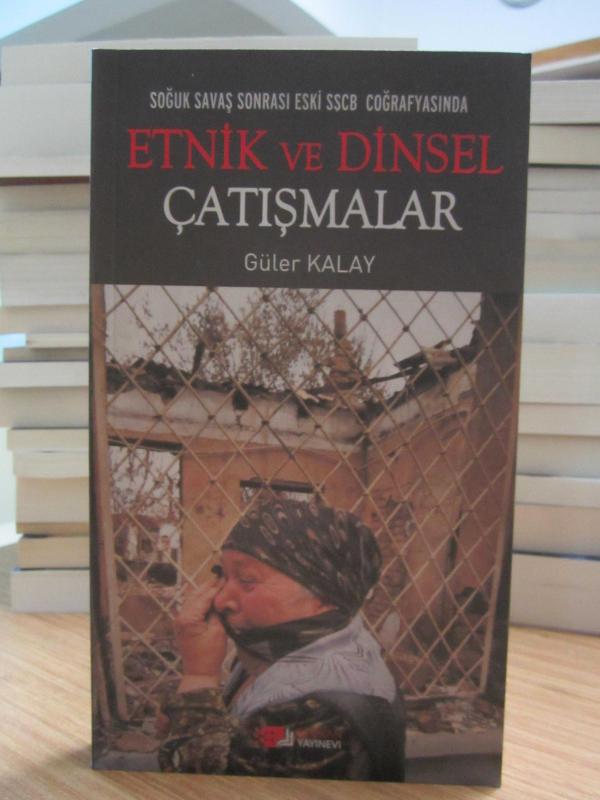 Soğuk Savaş Sonrası Eski SSCB Coğrafyasında Etnik ve Dinsel Çatışmalar