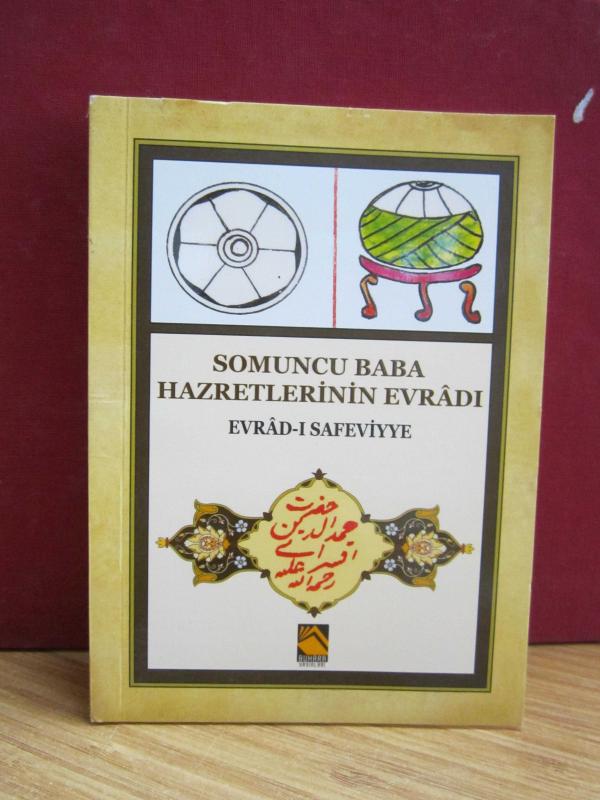 Somuncu Baba Hazretlerinin Evradı - Evrad-ı Safeviyye