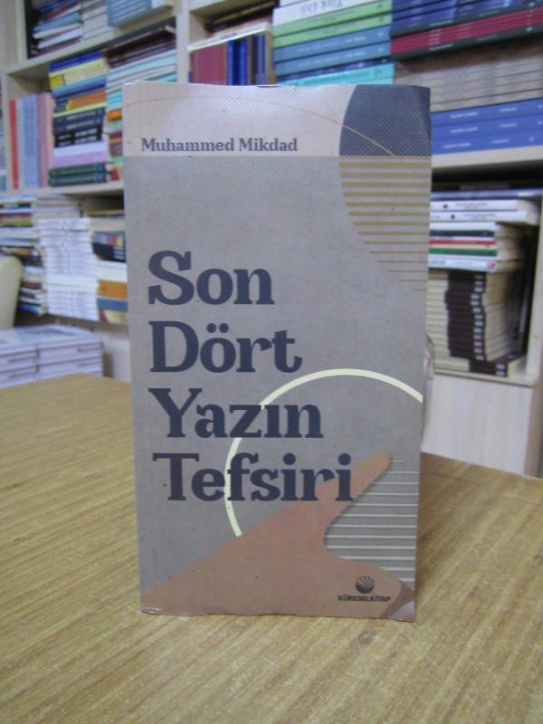 Son Dört Yazın Tefsiri - Muhammed Mikdad
