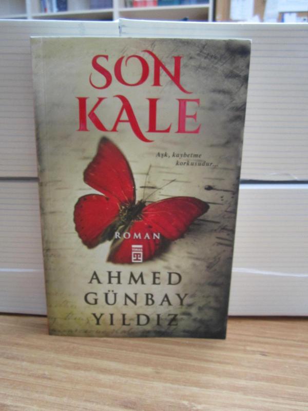 Son Kale - Ahmed Günbay Yıldız