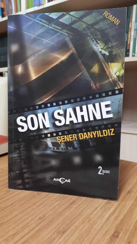 Son Sahne - Şener Danyıldız
