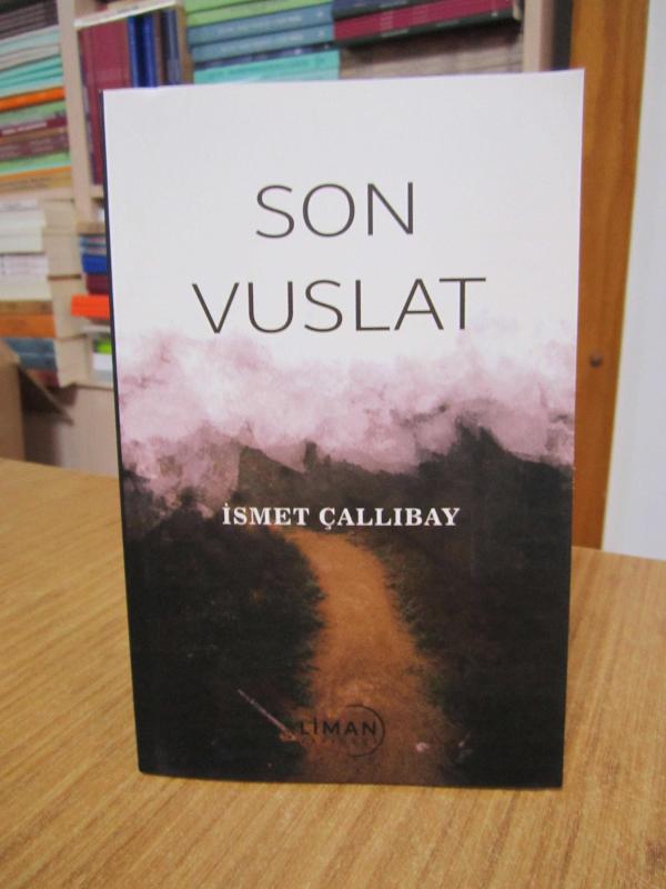 Son Vuslat - İsmet Çallıbay