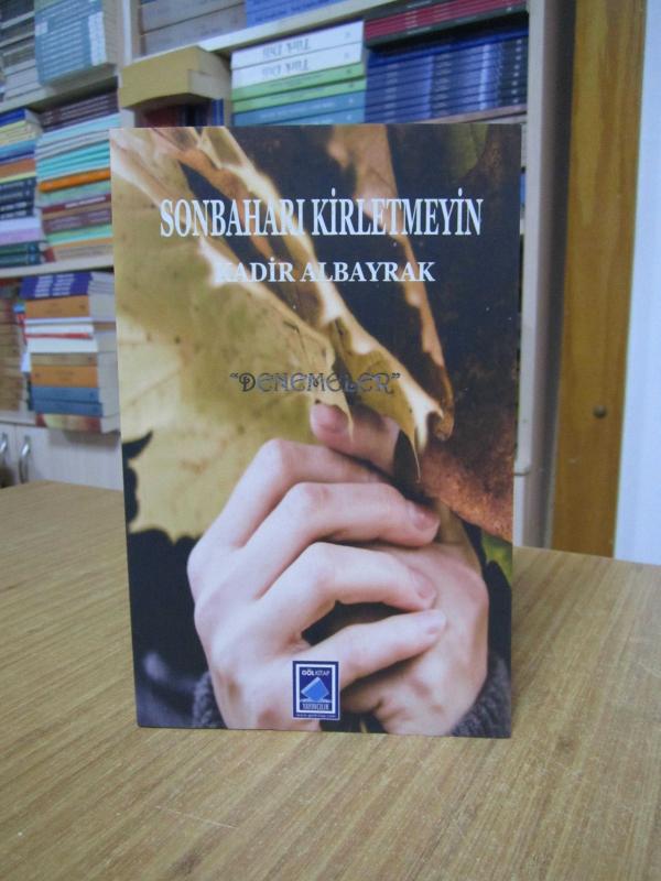 Sonbaharı Kirletmeyin - Kadir Albayrak