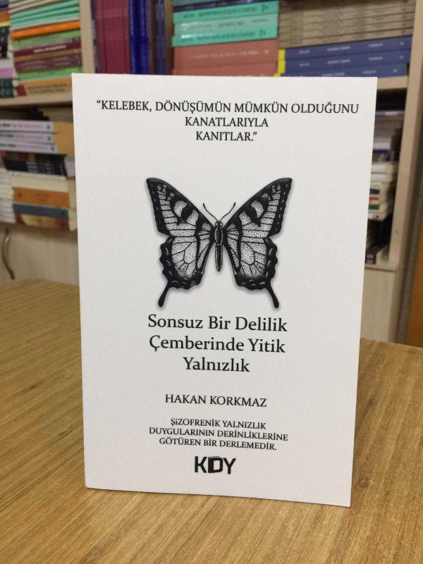 Sonsuz Bir Delilik Çemberinde Yitik Yalnızlık - Hakan Korkmaz