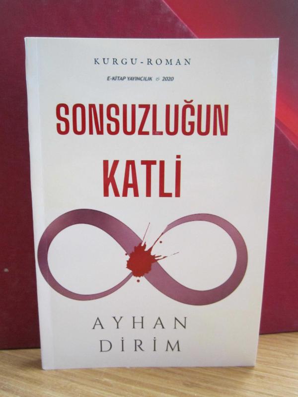 Sonsuzluğun Katli - Ayhan Dirim