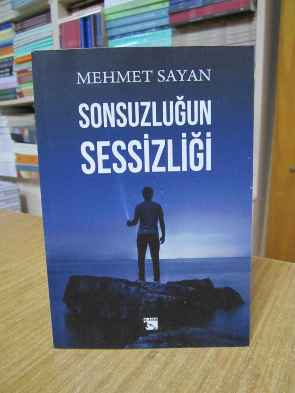 Sonsuzluğun Sessizliği - Mehmet Sayan