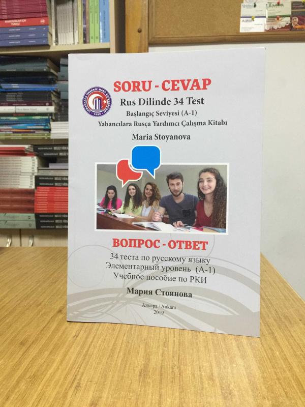 SORU CEVAP Rus Dilinde 34 Test Başlangıç Seviyesi (A-1) Yabancılara Rusça Yardımcı Çalışma Kitabı