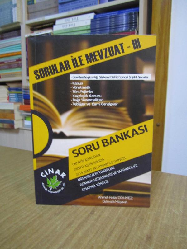 SORULAR İLE MEVZUAT - 3 / SORU BANKASI 2019 - Ahmet Hakkı Dönmez