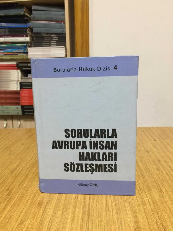 Sorularla Avrupa İnsan Hakları Sözleşmesi - Güney Dinç [Ciltli]