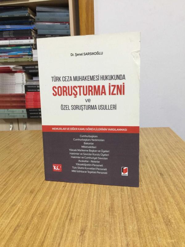 Soruşturma İzni ve Özel Soruşturma Usulleri - Dr. Şenel Sarsıkoğlu